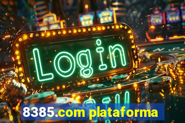 8385.com plataforma